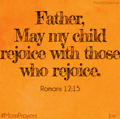 Joyful Mom Prayers - Day 9 - Rejoice