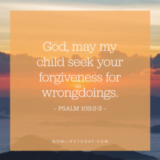 God, may my child seek your forgiveness for wrongdoings.
