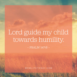 Lord guide my child towards humility.
