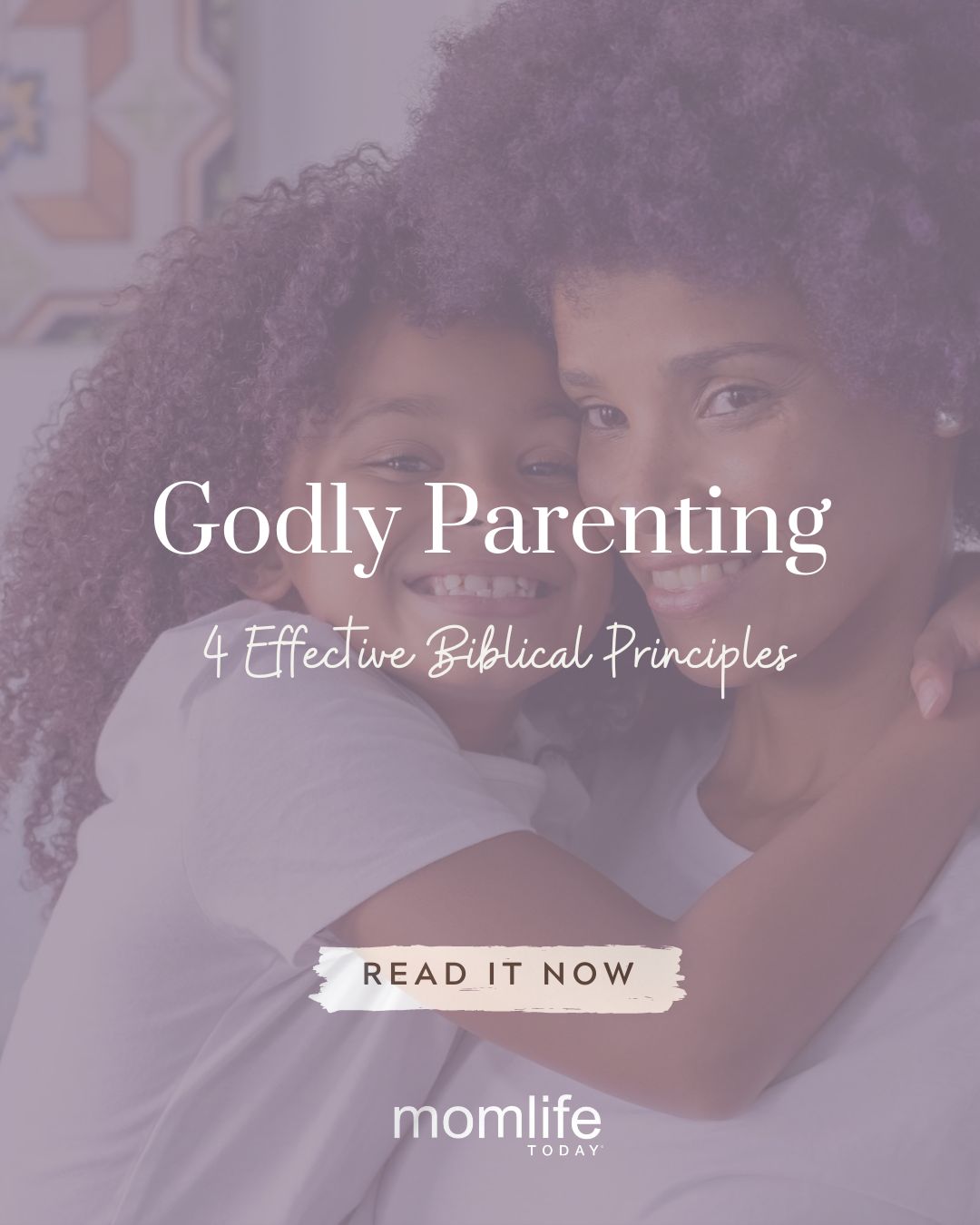 Benefits of godly parenting