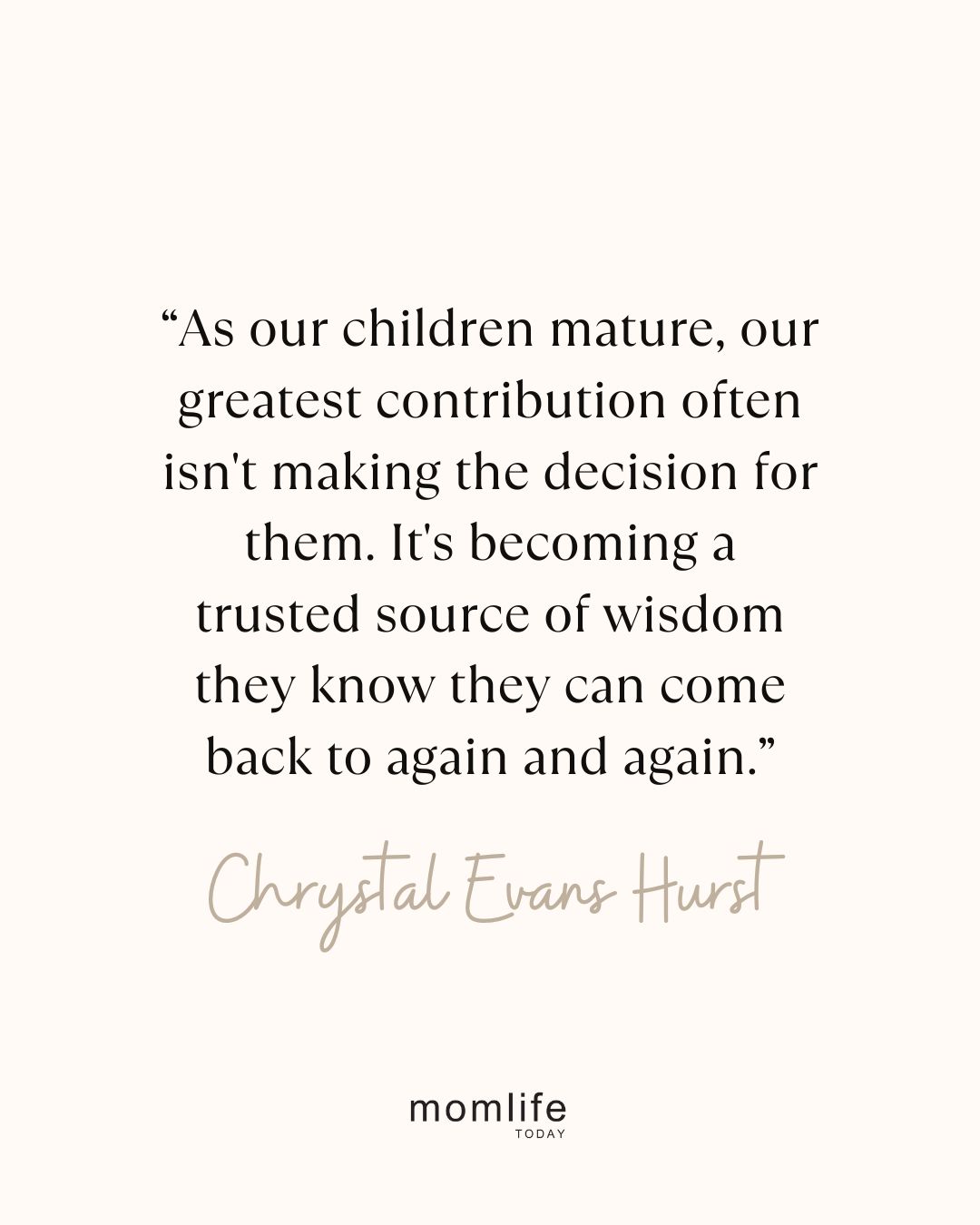 Parenting grown children quote - Chrystal Evans Hurst